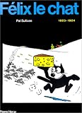 F�lix le chat : 1923-1924 - Cliquez ici pour davantage d'informations sur ce livre