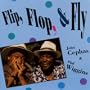 Flip, Flop, & Fly