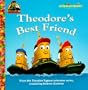 Theodore's Best Friend (Junior Jellybean Books(TM))