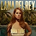 Born To Die - The Paradise Edition [Explicit] [+digital booklet]