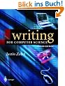 Writing for Computer Science: The Art of effective Communication