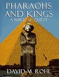 Pharaohs And Kings: A Biblical Quest