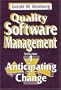 Quality Software Management: Anticipating Change