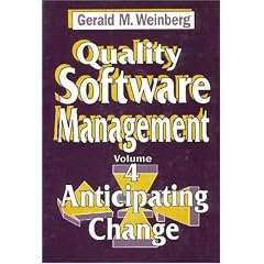 Quality Software Management: Anticipating Change v. 4 (Quality Software Management)