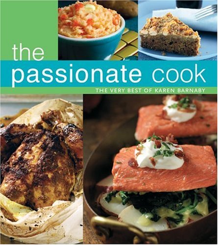 Childrens Toyshop  Books : The Passionate Cook: The Very Best of Karen Barnaby