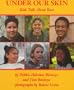 Under Our Skin: Kids Talk about Race
