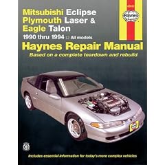Mitsubishi Eclipse, Plymouth Laser, and Eagle Talon Automotive Repair Manual: All Models 1990  Through 1994