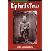 Rip Ford's Texas (Personal Narratives of the West)