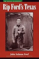 Rip Ford's Texas (Personal Narratives of the West)