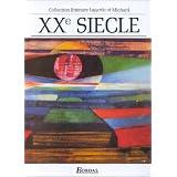 XXe si�cle : Les Grands Auteurs fran�ais - Anthologie et Histoire litt�rairepar Collectif