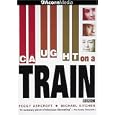 Caught On A Train