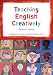 Teaching English Creatively (Learning to Teach in the Primary School)