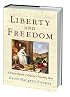 Liberty and Freedom: A Visual History of America's Founding Ideas