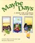 Maybe Days: A Book for Children in Foster Care