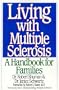 Living with Multiple Sclerosis: A Handbook for Families