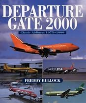 Departure Gate 2000: Classic Airliners 1975-1999
