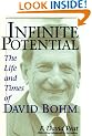 Infinite Potential: The Life and Times of David Bohm
