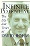 Infinite Potential: The Life and Times of David Bohm