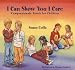 Book I Can Show You I Care: Compassionate Touch for Children