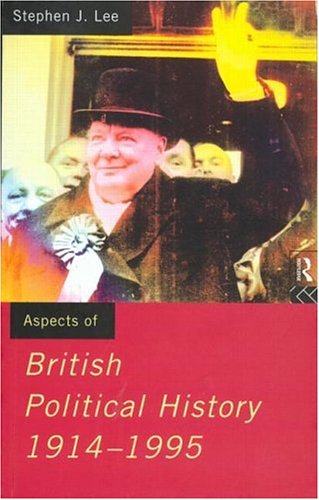 Buy Aspects of British Political History: 1914-95 (Aspects of History) online at Discounted New and Used prices. Delivered to your door with Off-The-Bookshelf.