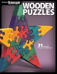 Wooden Puzzles: 29 Favorite Projects...