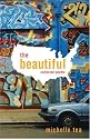 The Beautiful: Collected Poems