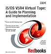 I5/Os V5r4 Virtual Tape: A Guide to Planning And Implementation