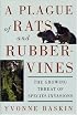 A Plague of Rats and Rubbervines: The Growing Threat Of Species Invasions (Scope Series - Scientific Committee on Pro)