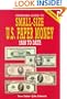 Standard Guide to Small Size U.S. Paper Money: 1928 To Date