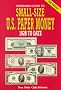 Standard Guide to Small-size U.S.Paper Money 1928 to Date