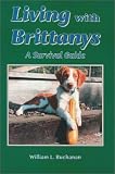 Living with Brittanys: A Survival Guide