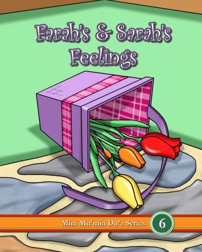 Farah's & Sarah's Feelings (Mini Mu'min Du'a Series)