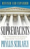 The Supremacists: The Tyranny of Judges And How to Stop It