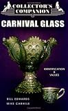 Collector's Companion to Carnival Glass: Identification & Values