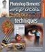 Photoshop Elements Drop Dead Photography Techniques (Lark Photography Book)