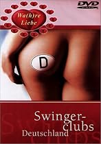 Wa(h)re Liebe - Swingerclubs Deutschland