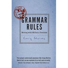Grammar Rules: Writing with military precision
