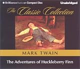 The Adventures of Huckleberry Finn (The Classic Collection)