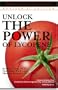 Unlock the Power of Lycopene: Redefining Your Diet with Lycopene and Tomatoes, Revised Second Edition