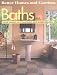 Baths: Your Guide to Planning and Remodelling (Better Homes & Gardens)