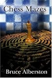 Chess Mazes: A New Kind of Chess Puzzle for Everyone