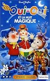 Revue Universal Pictures  / Oui-Oui : Oui-Oui et la nuit magique