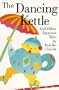 The Dancing Kettle