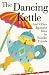 Books : The Dancing Kettle