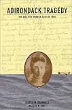 Adirondack Tragedy: The Gillette Murder Case of 1906