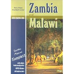 Reisen in Zambia und Malawi. Reisebegleiter f�r Natur und Abenteuer