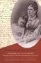 Architects of Our Fortunes: The Journal of Eliza A.W. Otis, 1860-1863, with Letters and Civil War Journal of Harrison Gray Otis
