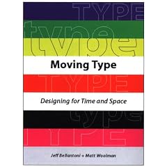 Moving Type: Designing for Time and Space (Digital Media Design)