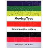 Moving Type: Designing for Time and Space ~ Matt Woolman