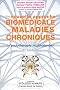 Une nouvelle approche biom�dicale des maladies chroniques : L'endoth�rapie multivalente 2e �dition